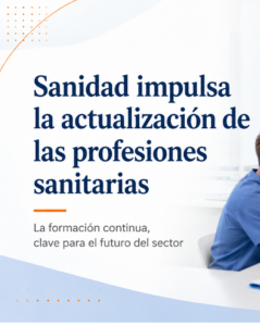 Lee más sobre el artículo Sanidad abre el proceso para actualizar la regulación de las profesiones sanitarias